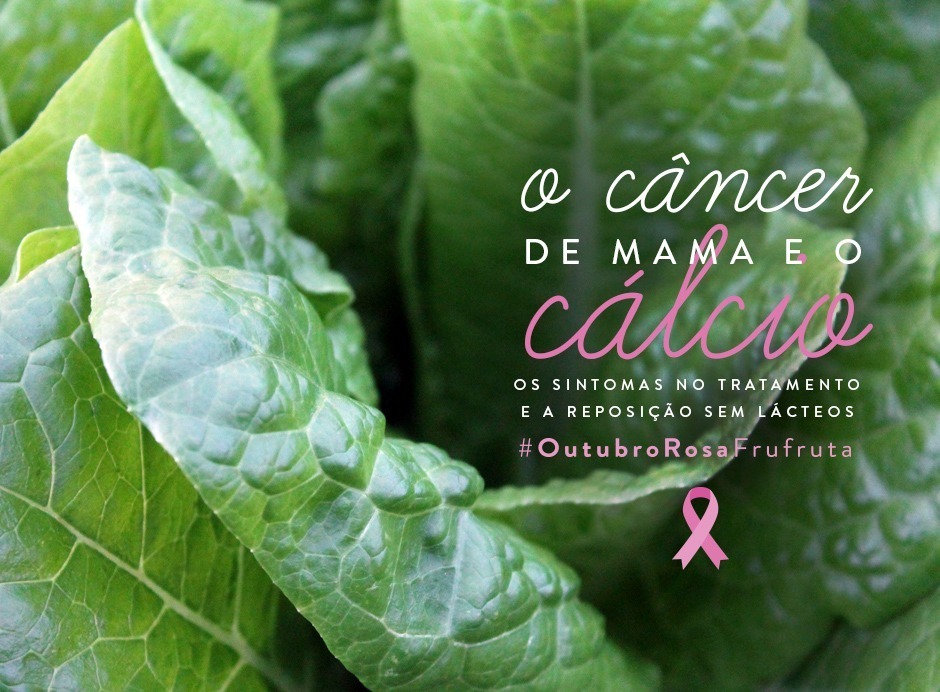 #OutubroRosaFrufruta - O Câncer de Mama e o Cálcio | Outubro Rosa | Fru-fruta